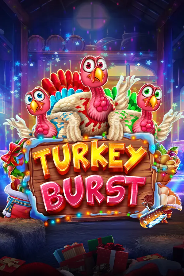 Turkey Burst