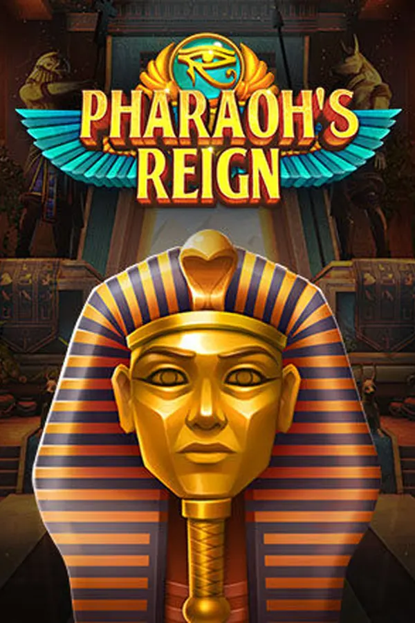 Pharaoh’s Reign
